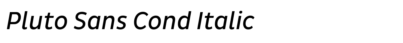 Pluto Sans Cond Italic